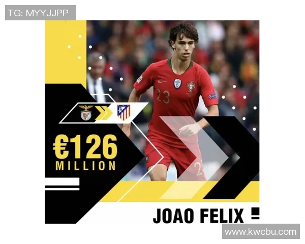 马德里竞技签下葡萄牙国脚若奥·菲利克斯，转会费高达1.26亿欧元